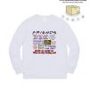 Friends TV Show All Quotes Sweatshirt