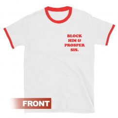Block Him & Prosper Sis Ringer T-shirt