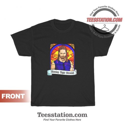 Seth Rollins Monday Night Messiah Authentic T-Shirt