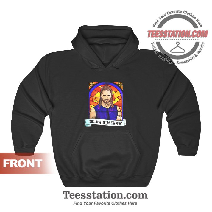 Get It Now Seth Rollins Monday Night Messiah Hoodies Teesstation Com