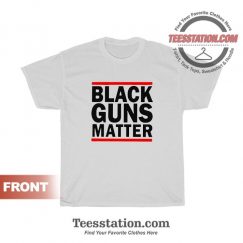 Black Guns Matter T-Shirt For Unisex