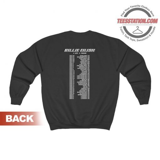 Billie Eilish 1 By 1 Tour 2019 Sweatshirt For Unisex