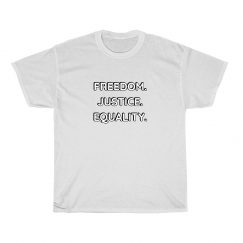 Equality Freedom White T-Shirt