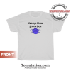 Wear A Mask Save A Life Covid19 T-Shirt