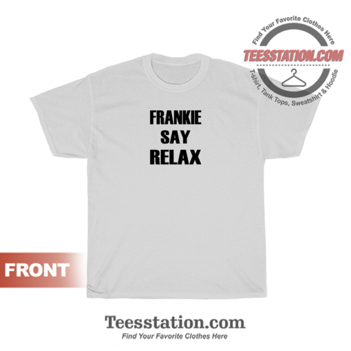 Frankie Say Relax The One With The Tiny T-Shirt