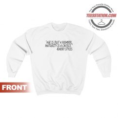 Harry Styles Quote Sweatshirt