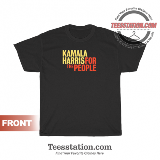 Kamala Harris For The People T-Shirt