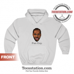 Kawhi The Fun Guy Hoodie