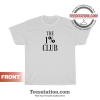 One Percent Club T-Shirt