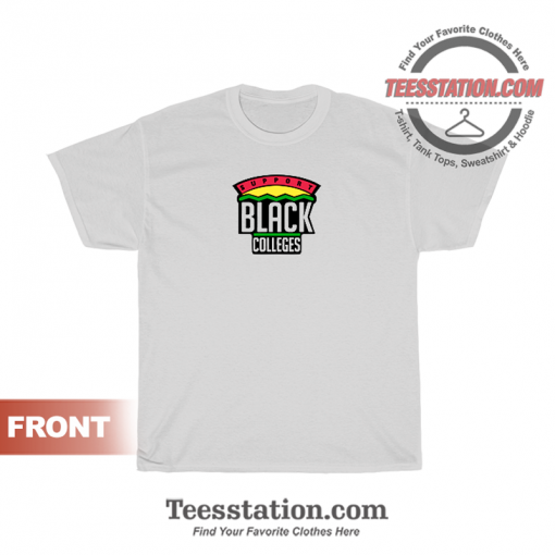 Support Black Colleges T-Shirt