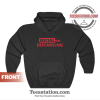 Anti Socialism Funny Social Distancing Hoodie