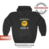 Everything Revolves Around Me Hoodie