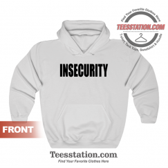 Insecurity Securiy Parody Hoodie