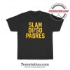 Slam Diego Padres T-Shirt