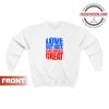 Make America Great Again Sweatshirt