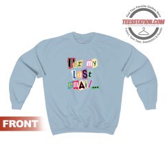 Per My Last Email Sweatshirt