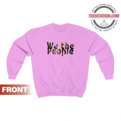 We The People Constituon Sweatshirt Unisex