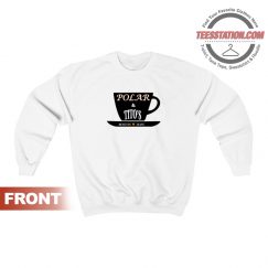 The Cup Polar And Titos Boston Mass Sweatshirt Unisex