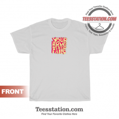 Your Love Never Fails T-Shirt