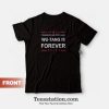 Presidents Are Temporary Wu-Tang Is Forever T-Shirt