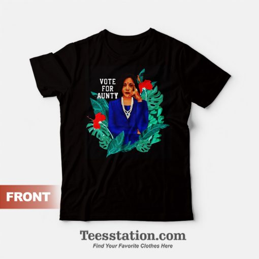 Kamala Harris Vote For Aunty T-Shirt