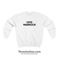 Vote Warnock Sweatshirt