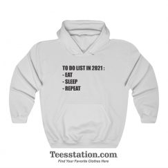 To Do List In 2021 Quotes Hoodie