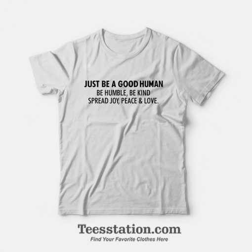 Jamel AKA Jamal Just Be A Good Human T-Shirt