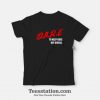 DARE To Keep Kids Off Drugs T-Shirt