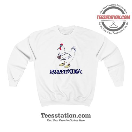 Chicken Pogue Life Poguelandia Sweatshirt