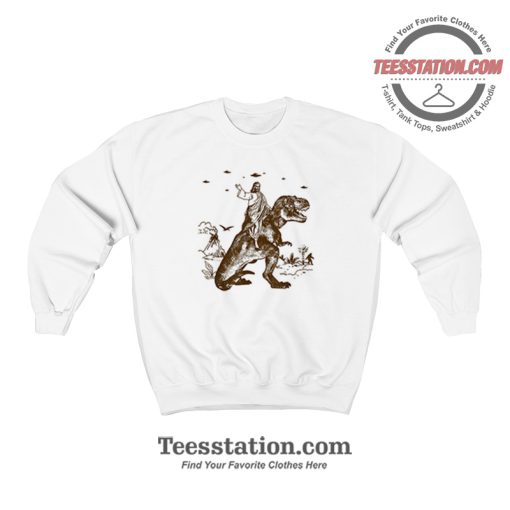 Jesus Riding Dinosaur Sweatshirt