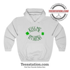 Kiss Me I'm Irish St Patricks Hoodie