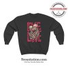 Skeleton Love Is Love To Death Sweatshirt