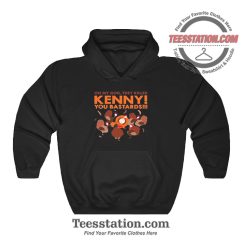 South Park Kenny You Bastards Hoodie