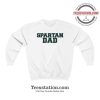 Spartan Dad Michigan State University Sweatshirt