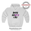 Boys Don't Cry Hoodie