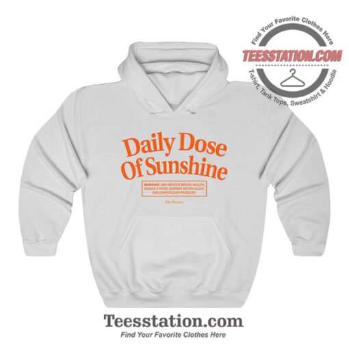 Daily Dose Of Sunshine Our Seasns Hoodie