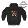 Don't Be A Dick Parody Hoodie