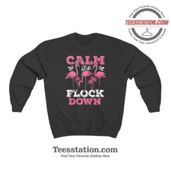 Flamingo Calm The Flock Down Sweatshirt