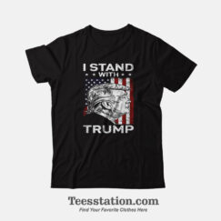 I Stand With Donald Trump 2024 T-Shirt