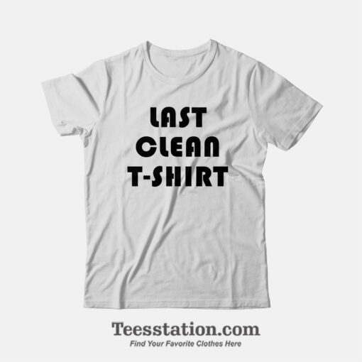 Last Clean Parody T-Shirt