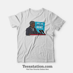 Stay Fuck Home Lori Lightfoot Parody T-Shirt