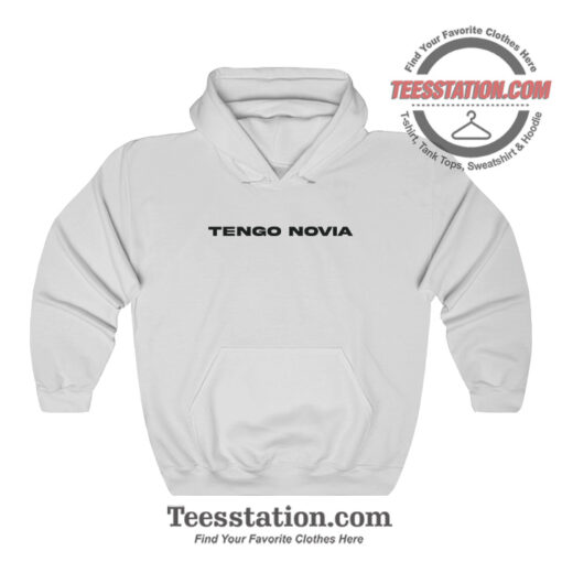 Tengo Novia Spanish Hoodie