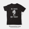 Will Ferrell Fauci T-Shirt