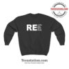 Brianna Recycle Reuse Renew Rethink Sweatshirt