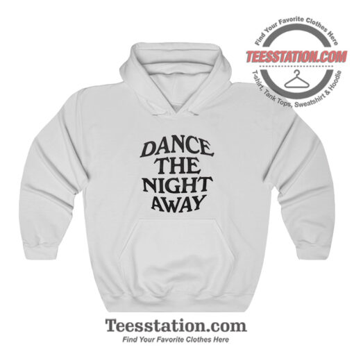 Dance The Night Away Memeable Hoodie