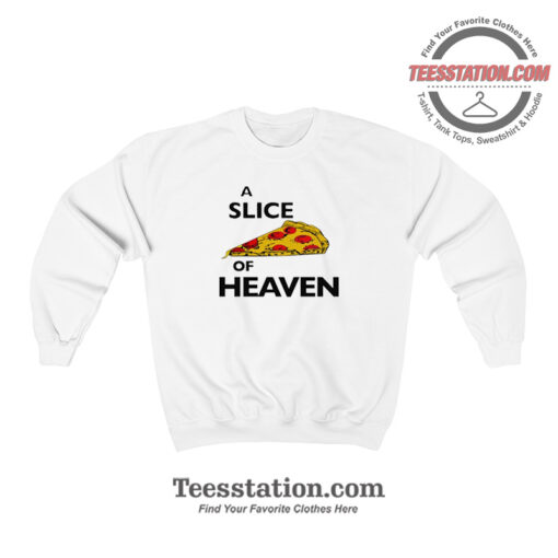 Mystic Pizza A Slice Of Heaven Sweatshirt