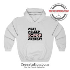 Eat Sleep KPop Repeat Hoodie For Unisex