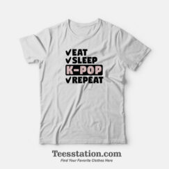 Eat Sleep KPop Repeat T-Shirt For Unisex