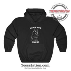 Hugs Not Drugs Parody Hoodie For Unisex